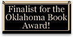 Finalist for the Oklahoma Book Award